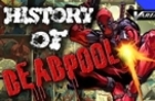 History Of Deadpool! - Variant