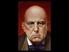 Aleister Crowley Documentary MUST SEE!!-The Wickedest Man In the World Documentary