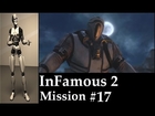 InFamous 2 Mission 17 Help The Clinic Game Play