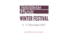 Spitalfields Music Winter Festival 2013 Trailer