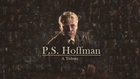 P.S. Hoffman (A Tribute)