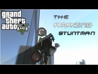 The AMAZING Stuntman On GTA 5!