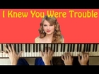 Taylor Swift - I Knew You Were Trouble (Piano Cover Duet)