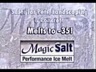 Magic Salt, Eco Friendly Snow Removal, Safe for Pets, More Cost Effective than Rock Salt!