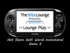 Lounge Play #1: Hot Shots Golf [PSVita]