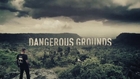 Travel Channel’s “Dangerous Grounds”